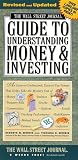 Wall Street Journal Guide to Understanding Money and Investing (Wall Street Journal Guide to Understanding Money & Investing)
