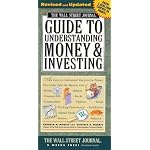 Wall Street Journal Guide to Understanding Money and Investing (Wall Street Journal Guide to Understanding Money & Investing) book cover