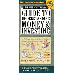 Wall Street Journal Guide to Understanding Money and Investing (Wall Street Journal Guide to Understanding Money & Investing)