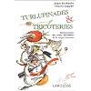 Turlupinades & tricoteries : Dictionnaire des mots obsol�tes de la langue fran�aise