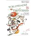Turlupinades & tricoteries : Dictionnaire des mots obsol�tes de la langue fran�aise