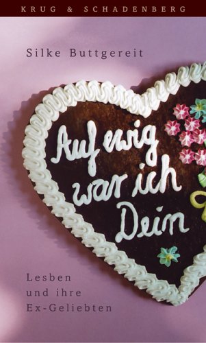 Produkt-Bild: Auf ewig war ich Dein. Lesben und ihre Ex-Geliebten