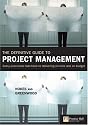 The Definitive Guide to Project Management: The Fast Track to Getting the Job Done on Time and on Budget