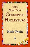The Man That Corrupted Hadleyburg