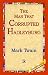 The Man That Corrupted Hadleyburg (Hardcover)