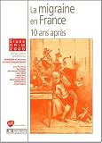 La migraine en France : 10 ans après La migraine en France : 10 ans après