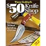 Wayne Goddard's $50 Knife Shop, Revised