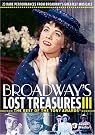 Broadway's Lost Treasures III