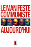 Le manifeste communiste aujourd\'hui