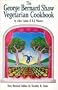 The George Bernard Shaw Vegetarian Cookbook