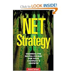 Net Strategy: Charting the Digital Course for Your Company's Growth