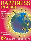 Happiness in a Box: 52 Instant Mood Boosters