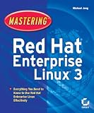 Mastering Red Hat Enterprise Linux 3 (Mastering)