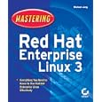Mastering Red Hat Enterprise Linux 3 (Mastering)