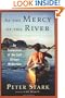 At the Mercy of the River: An Exploration of the Last African Wilderness