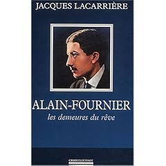Alain-Fournier : Les demeures de r�ve suivi de En for�t de Tron�ais
