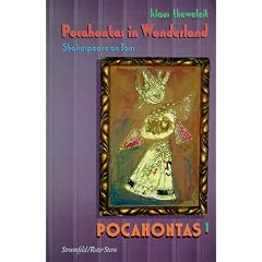 Pocahontas, in 4 Bdn., Buch.1, Po: Pocahontas in Wonderland. Shakespeare on Tour. Indian Song