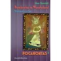Pocahontas, in 4 Bdn., Buch.1, Po: Pocahontas in Wonderland. Shakespeare on Tour. Indian Song