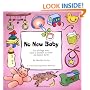 No New Baby: For Siblings Who Have a Brother or Sister Die Before Birth (NNC)