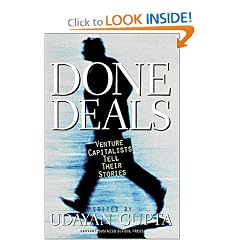 Done Deals: Venture Capitalists Tell Their Stories