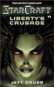 Liberty's Crusade (StarCraft, Book 1)