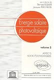 Energie solaire photovolta�que [cours et conf�rences de l'] Ecole d'Et� Electricit� solaire pour les zones rurales et isol�es
