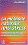 La m�thode naturelle anti-stress