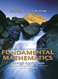 Fundamental Mathematics through Applications (3rd Edition) (Akst & Bragg Developmental Mathematics)