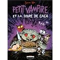 Petit Vampire, tome 5 : Petit Vampire et la Soupe de caca - Prix du meilleur album jeunesse 7-8  ans, Angoul�me 2004