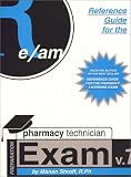 Reference Guide for Pharmacy Technician Exam Reference Guide for Pharmacy Technician Exam
