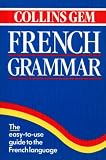 Collins Gem French Grammar (Collins Gems)