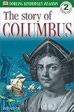 The Story of Christopher Columbus (DK Reader Level 2: Beginning to Read Alone)