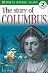 The Story of Christopher Columbus (DK Reader Level 2: Beginning to Read Alone)