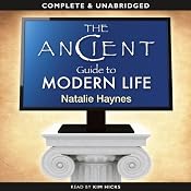 The Ancient Guide to Modern Life | [Natalie Haynes]