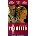 Palmetto [VHS]