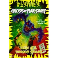 House of a Thousand Screams RL Stine's Ghost of (Ghosts of Fear Street)