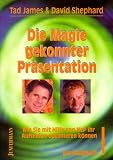 Die Magie gekonnter Präsentation: Wie Sie mit Hilfe von NLP Ihr Auftreten optimieren können. Ein Handbuch