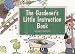 The Gardener's Little Instruction Book (Little Instruction Books)