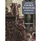Continental Church Furniture in England: A Traffic in Piety by Charles Tracy