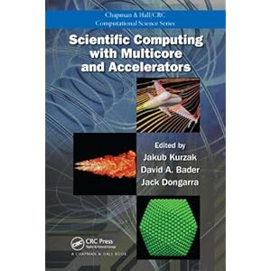 Scientific Computing with Multicore and Accelerators  - Jakub Kurzak