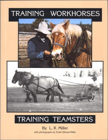 Training Workhorses / Training Teamsters