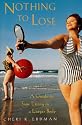 Nothing to Lose: A Guide to Sane Living in a Larger Body
