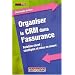 Organiser le CRM dans l'assurance : Relation client : strat�gies et mise en oeuvre