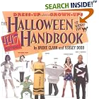The Halloween Handbook: 447 Costumes by Bridie Clark, Ashley Dodd, and Janette Beckman