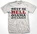 Rest In Hell Osama Bin Laden Mens T-shirt, Osama Bin Laden Dead Mens Tee Shirt