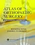 Atlas of Orthopaedic Surgery: A Multimedia Reference