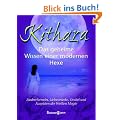 Das geheime Wissen einer modernen Hexe
