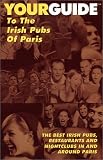 Yourguide to the Irish Pubs of Paris (Yourguide)