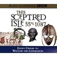This Sceptred Isle: Julius Caesar to William the Conqueror 55BC-1087 Vol 1 (BBC Radio Collection)