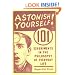 Astonish Yourself: 101 Experiments in the Philosophy of Everyday Life